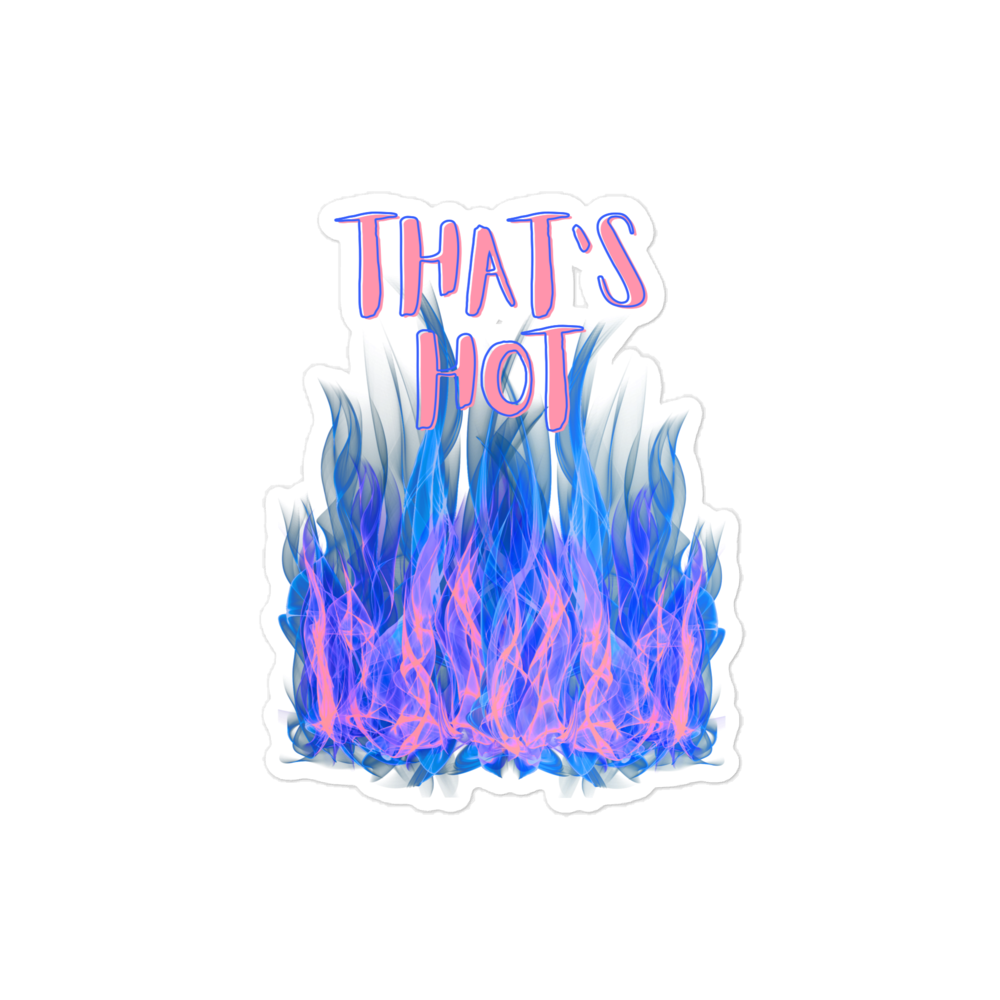 "That's Hot" Sticker - Blue Flames