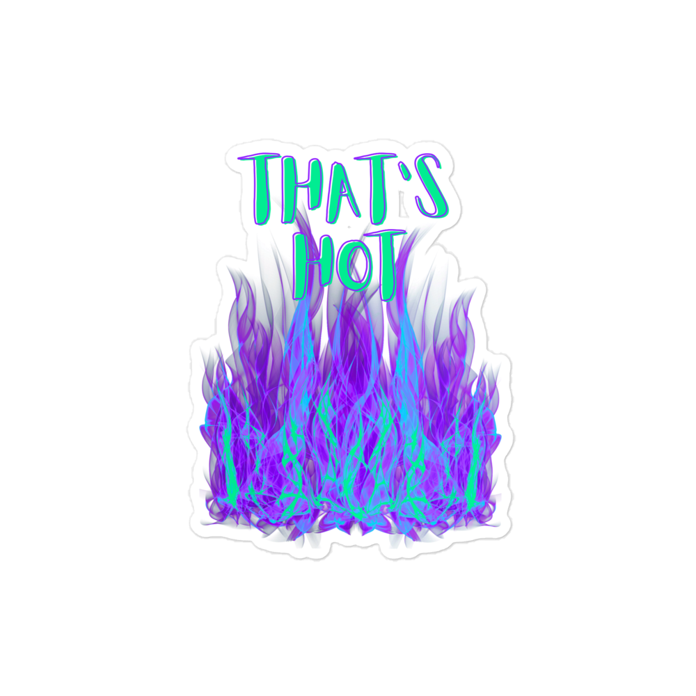 "That's Hot" Sticker - Aqua Flames