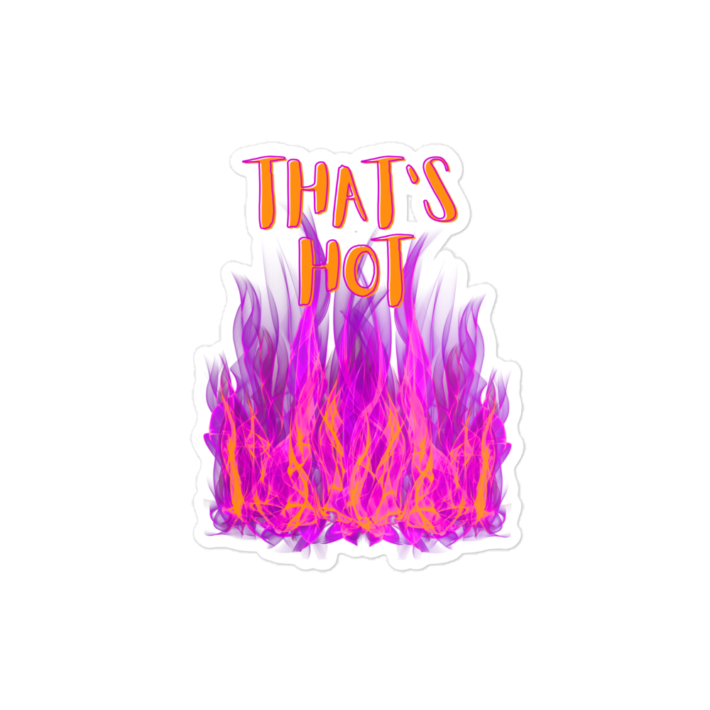 "That's Hot" Sticker - Orange Flames