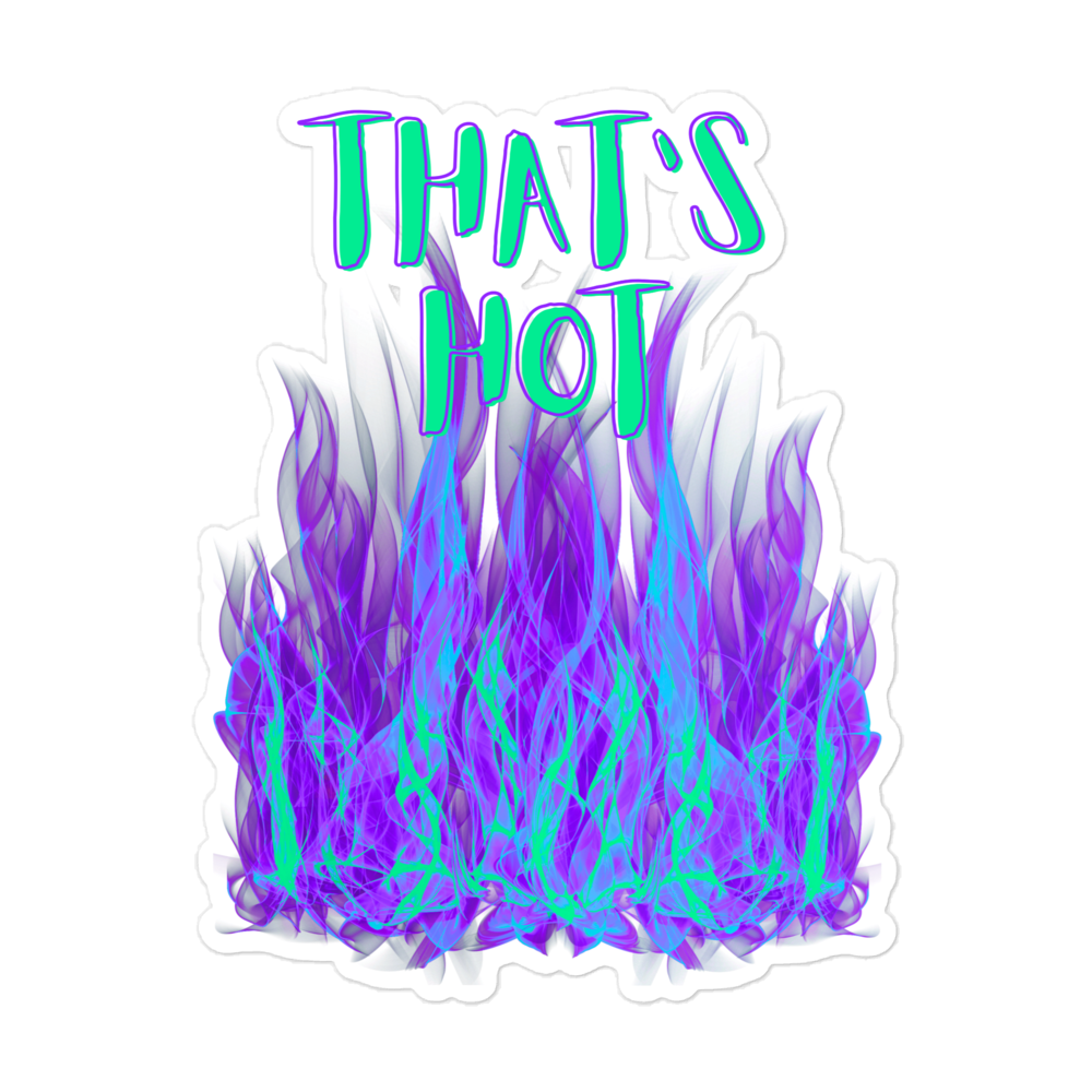 "That's Hot" Sticker - Aqua Flames